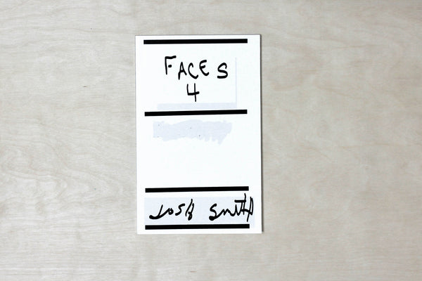 Josh Smith - Faces 6 & 7 - Printed Matter