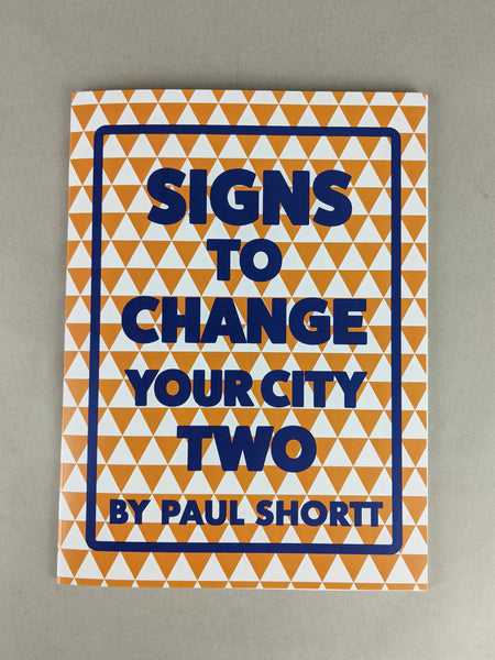 Signs to Change Your City II, by Paul Shortt