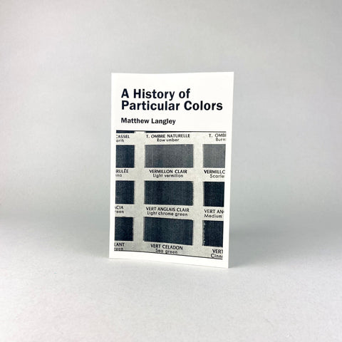 A History of Particular Colors by Matthew Langley