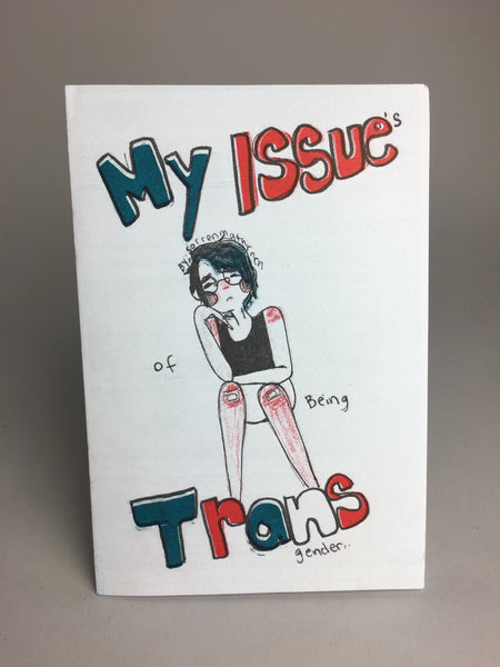 My Issues of Being Transgender by Sorren Matarneh