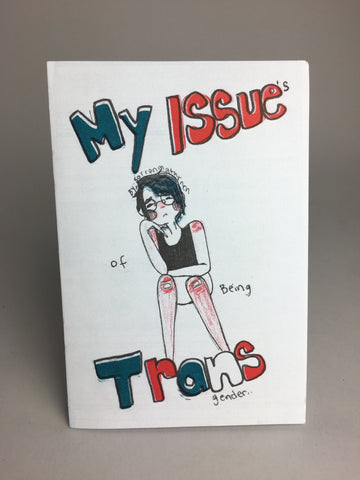 My Issues of Being Transgender by Sorren Matarneh