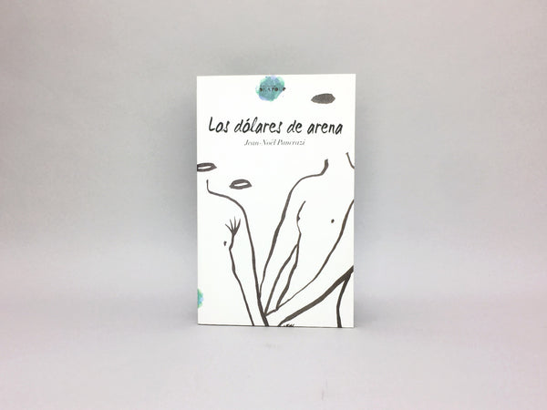 Los dólares de arena by Jean Noel Pancrazi