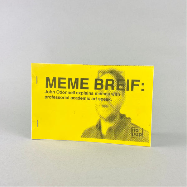 Meme Brief by John Odonnell