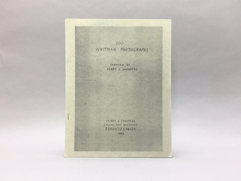 100 Whitman Photographs compiled by Henry S. Saunders
