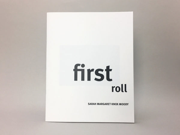 first roll by Sarah Margaret Knox Moody