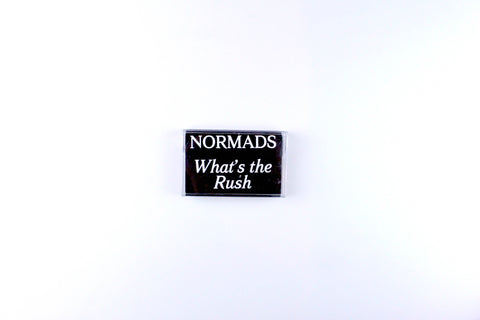 What's The Rush by Normads