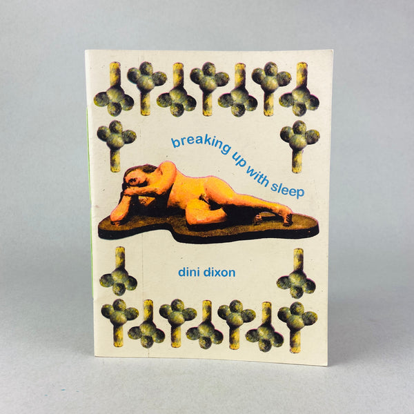 Breaking Up With Sleep by Dini Dixon