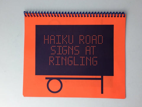 HAIKU ROAD SIGNS AT RINGLING