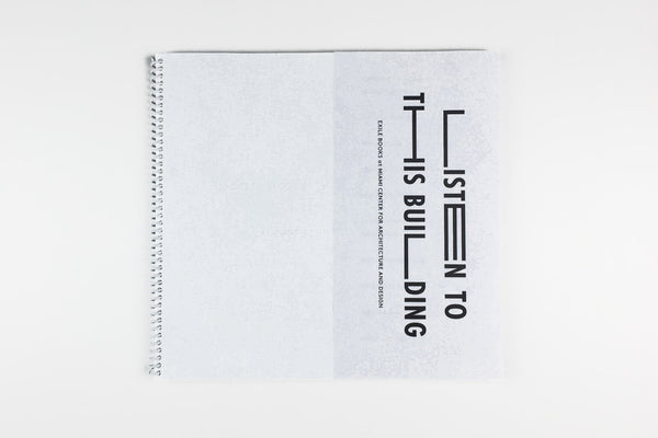LISTEN TO THIS BUILDING by EXILE Books