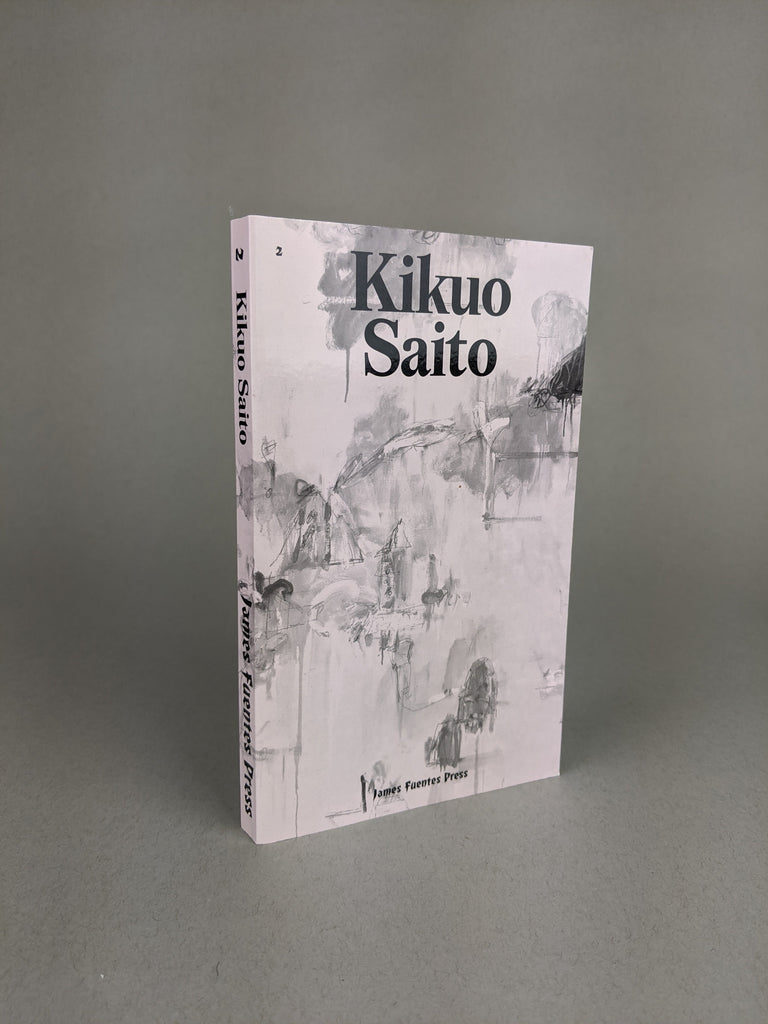 Kikuo Saito by James Fuentes Press | EXILE Books