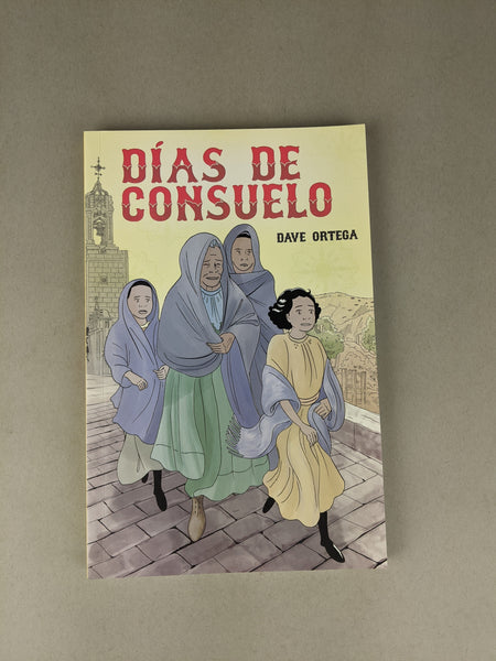 Días De Consuelo by Dave Ortega