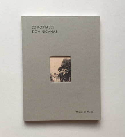 22 POSTALES DOMINICANAS by MIGUEL D. MENA
