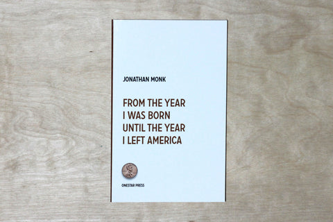 From The Year I was Born Until The Year I Left America By Jonathan Monk