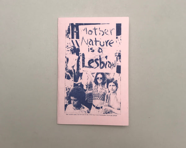 Mother Nature is a Lesbian